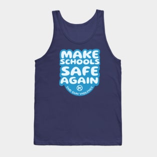 Make Schools Safe Again Tank Top